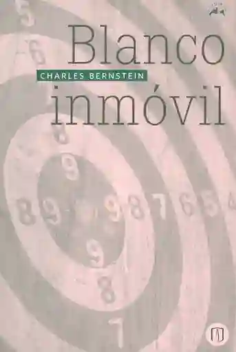 Blanco Inmóvil Edición Bilingüe - Charles Bernstein
