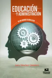 Educación y Administración. En un Mundo Globalizado
