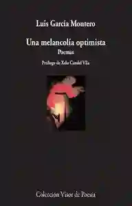 Una Melancolía Optimista - Luís García Montero
