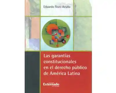 Las Garantías Constitucionales en el Derecho Público