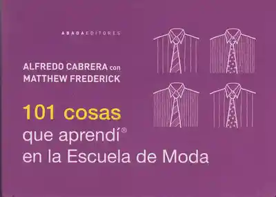 101 Cosas Que Aprendí en la Escuela de Moda