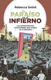 Un Paraíso en el Infierno - Rebecca Solnit.
