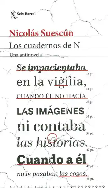 Los Cuadernos de N Una Antinovela - Nicolás Suescún