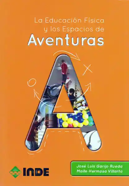 La Educación Física y Los Espacios de Aventuras