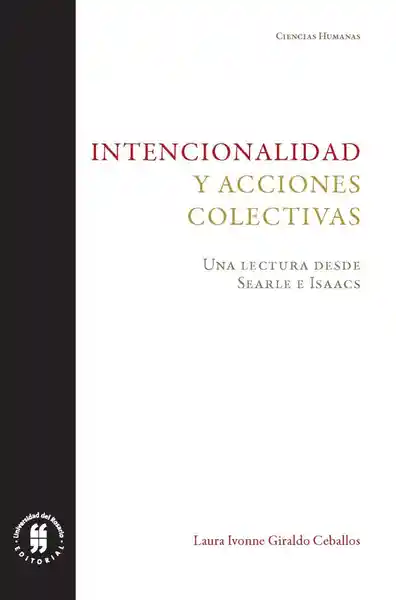 Intencionalidad y acciones colectivas. Una lectura desde Searle e Isaacs