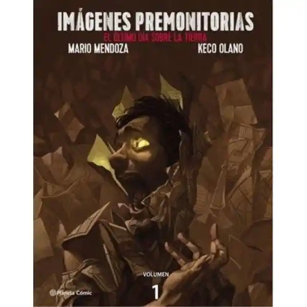 Imágenes premonitorias. Mario Mendoza | Keco Olano