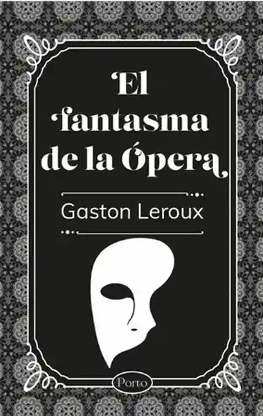 Fantasma de la Ópera - Porto