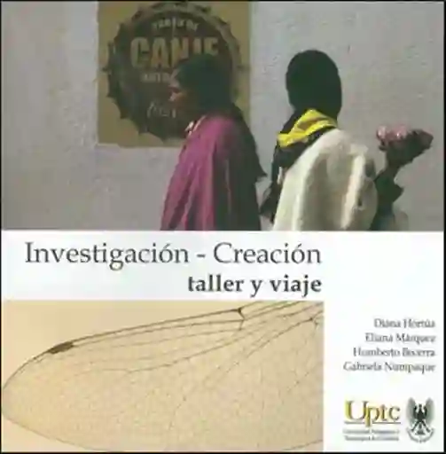 Investigación Creación: Taller y Viaje - VV.AA