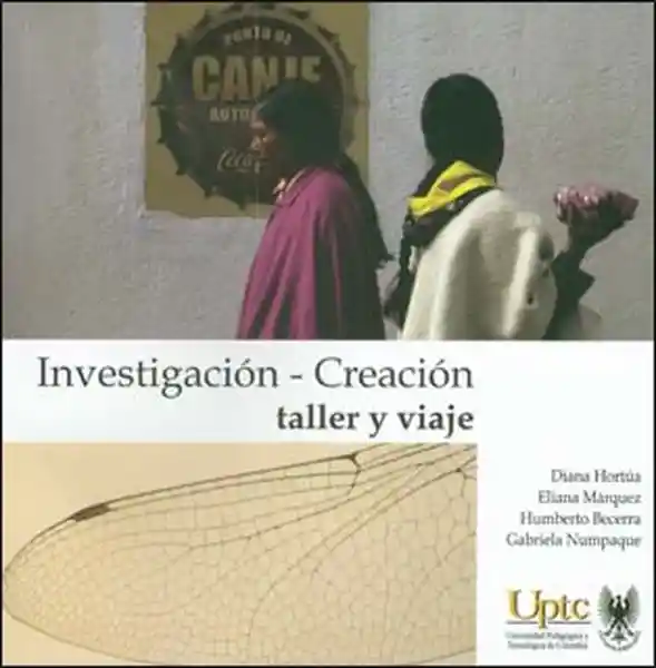 Investigación Creación: Taller y Viaje - VV.AA