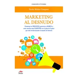 Marketing al Desnudo - Nacho Muñoz Campano