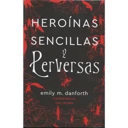 Heroínas Sencillas y Perversas