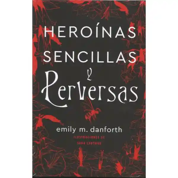 Heroínas Sencillas y Perversas