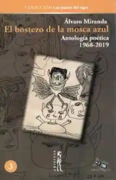 El Bostezo de la Mosca Azul - Miranda/ Alvaro