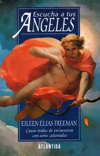 Escucha a Tus Angeles - Eileen Elias Freeman