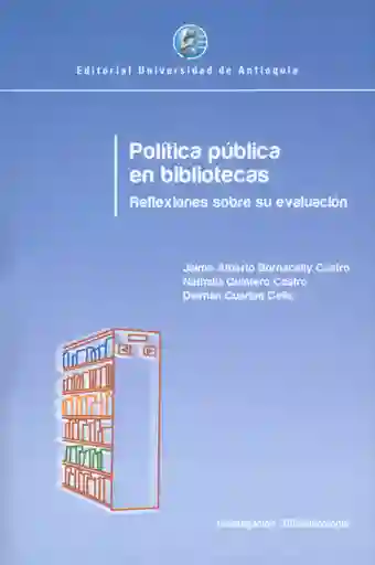 Política Pública en Bibliotecas. Reflexiones Sobre su Evaluación