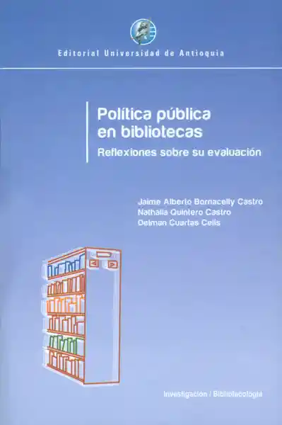 Política Pública en Bibliotecas. Reflexiones Sobre su Evaluación