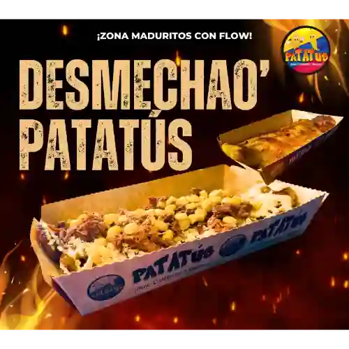 Desmechao Patatus