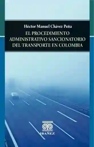 El Procedimiento Administrativo Sancionatorio - Héctor Manuel