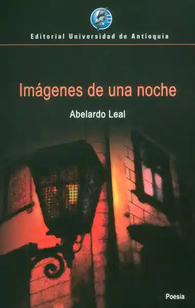 Imágenes de Una Noche - Abelardo Leal