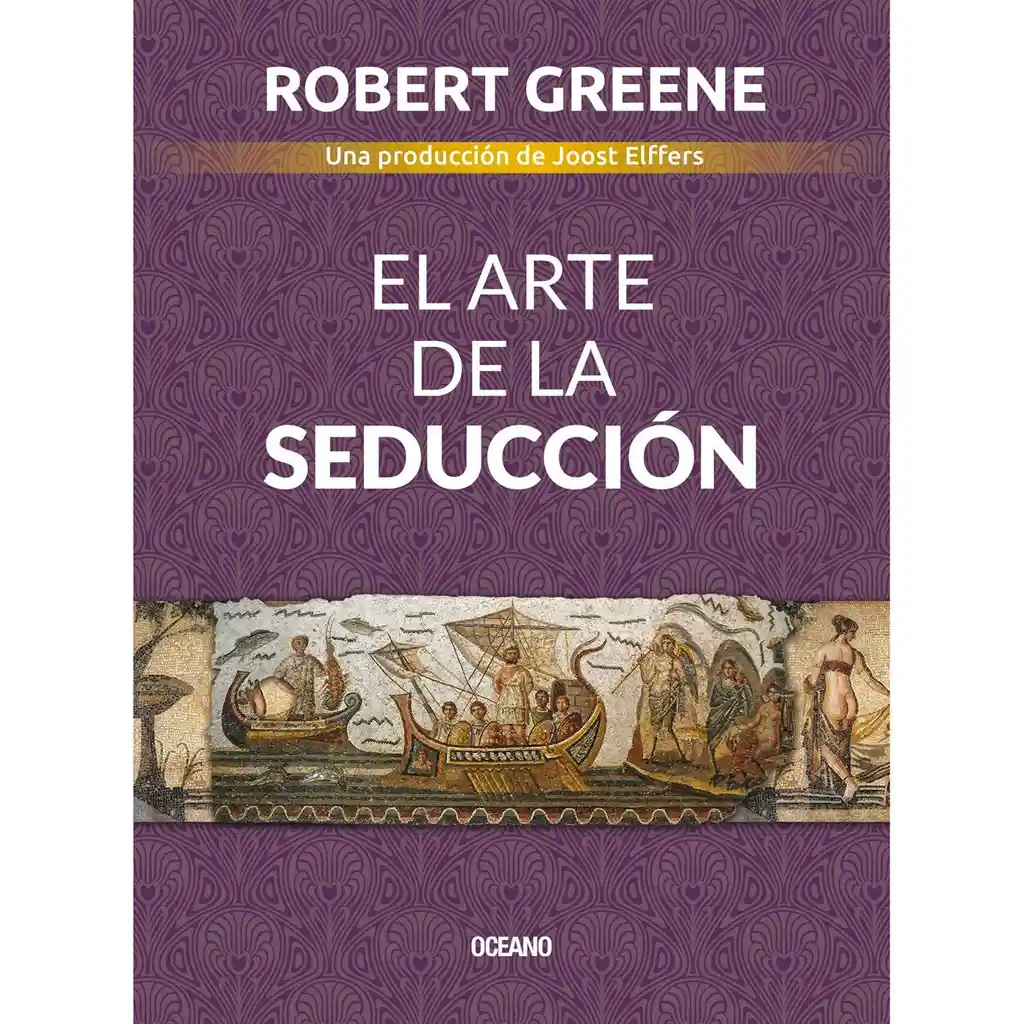 El Arte De La Seduccion