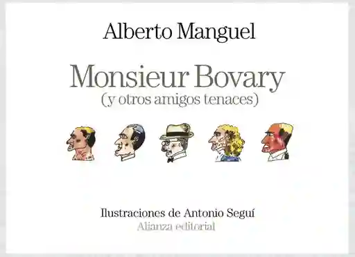 Monsieur Bovary y Otros Amigos Tenaces