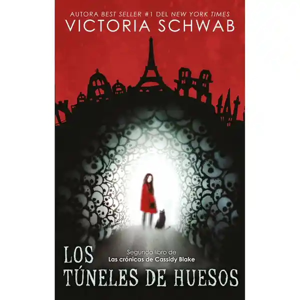 Los Túneles de Hueso - Victoria Schwab