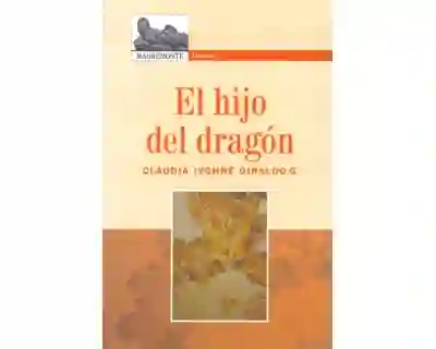 El Hijo Del Dragón - Claudia Ivonne Giraldo G.