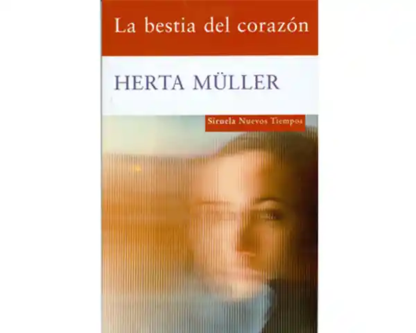 La Bestia Del Corazón - Herta Müller