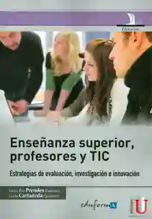Enseñanza Superior Profesores y TIC - VV.AA