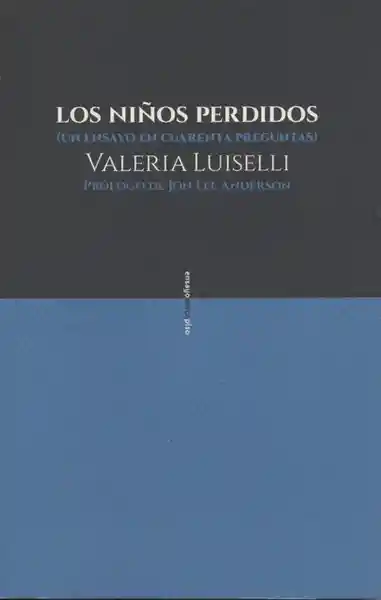 Niños Perdidos - Valeria Luiselli