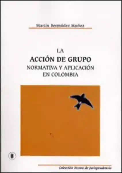 Norma La Acción De Grupo Tiva Y Aplicación En Colombia