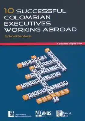 10 Successful Colombian Executives Working Abroad