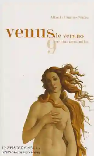 Venus De Verano. 9 Cuentos Verosimiles
