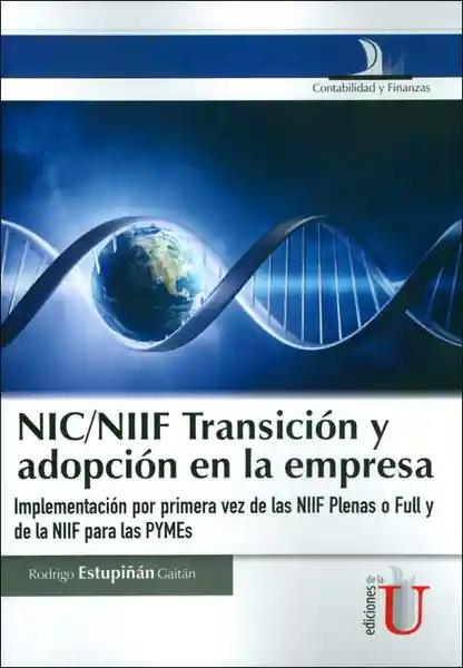 Nic/Niif Transición y Adopción en la Empresa