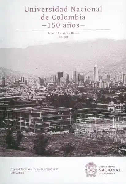 Universidad Nacional de Colombia 150 Años - Renzo Ramírez Bacca