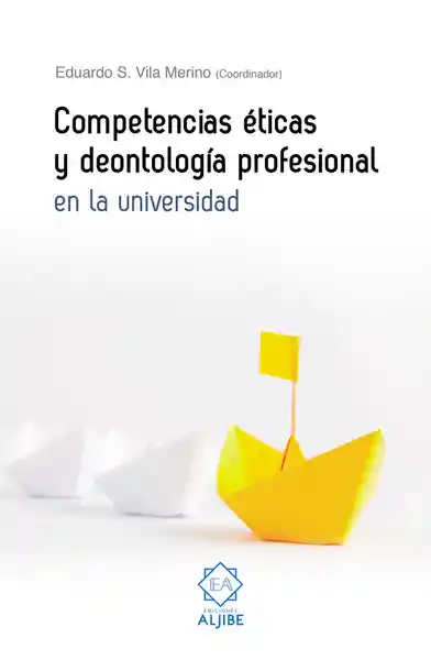 Competencias Éticas y Deontología Profesional en la Universidad