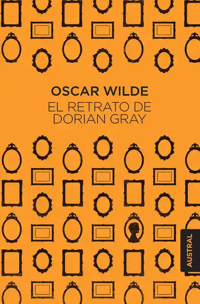 El Retrato de Dorian Grey - Oscar Wilde