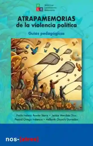 Atrapa Memorias de la Violencia Política