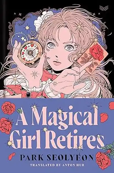 A Magical Girl Retires - Seolyeon Park