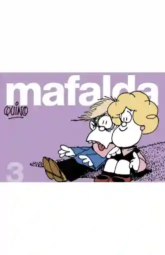 Mafalda Tiras No. 3 Quino