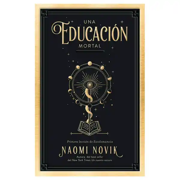 Una Educación Mortal - Novik Naomi