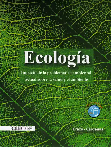 Ecología. Impacto de la Problemática Ambiental - Erazo, Cárdenas