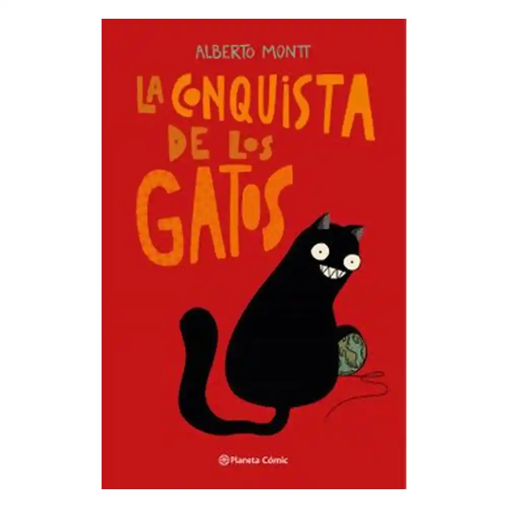 La Conquista de Los Gatos - Montt Alberto