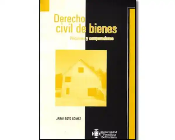 Derecho Civil de Bienes - Jaime Soto Gómez