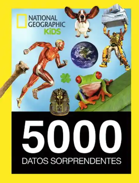 5.000 Datos Sorprendentes - National Geographic Kids