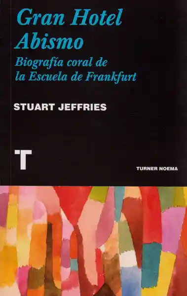 Gran Hotel Abismo - Stuart Jeffries