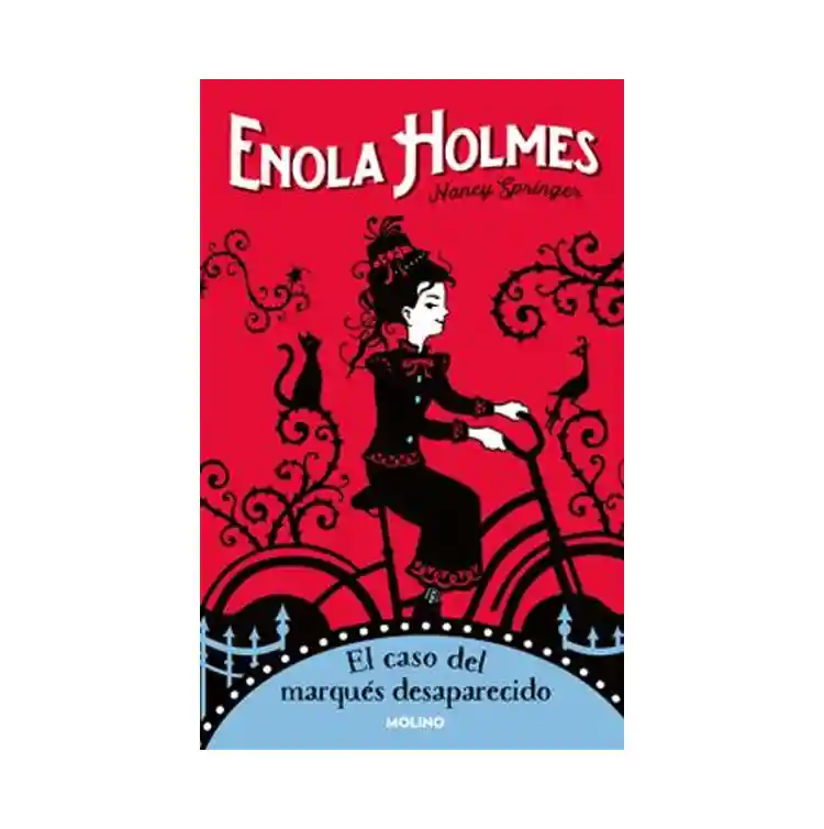 Enola Holmes 1 el Caso Del Marqués Desaparecido - Nancy Springer