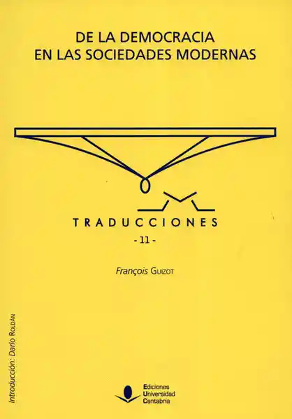 AdeS De La Democracia En Las Socied Modernas - Francois Guizot