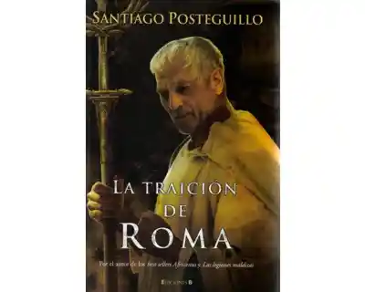 La Traición de Roma - Santiago Posteguillo