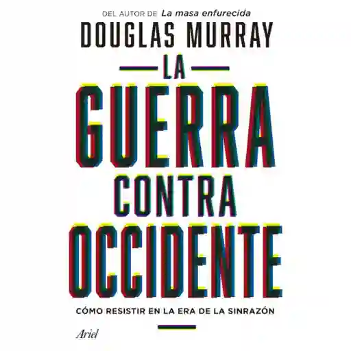 La Guerra Contra el Occidente